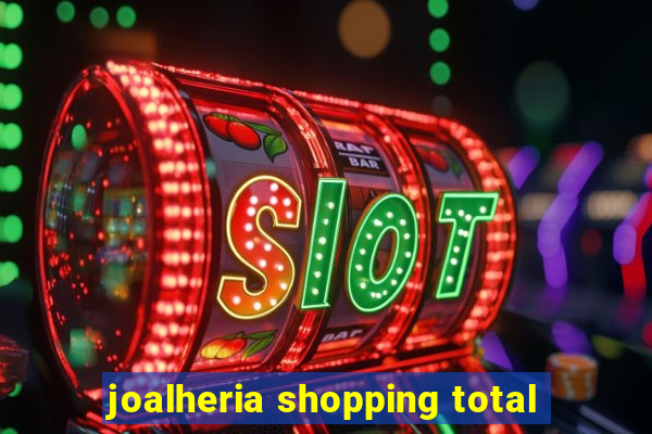 joalheria shopping total